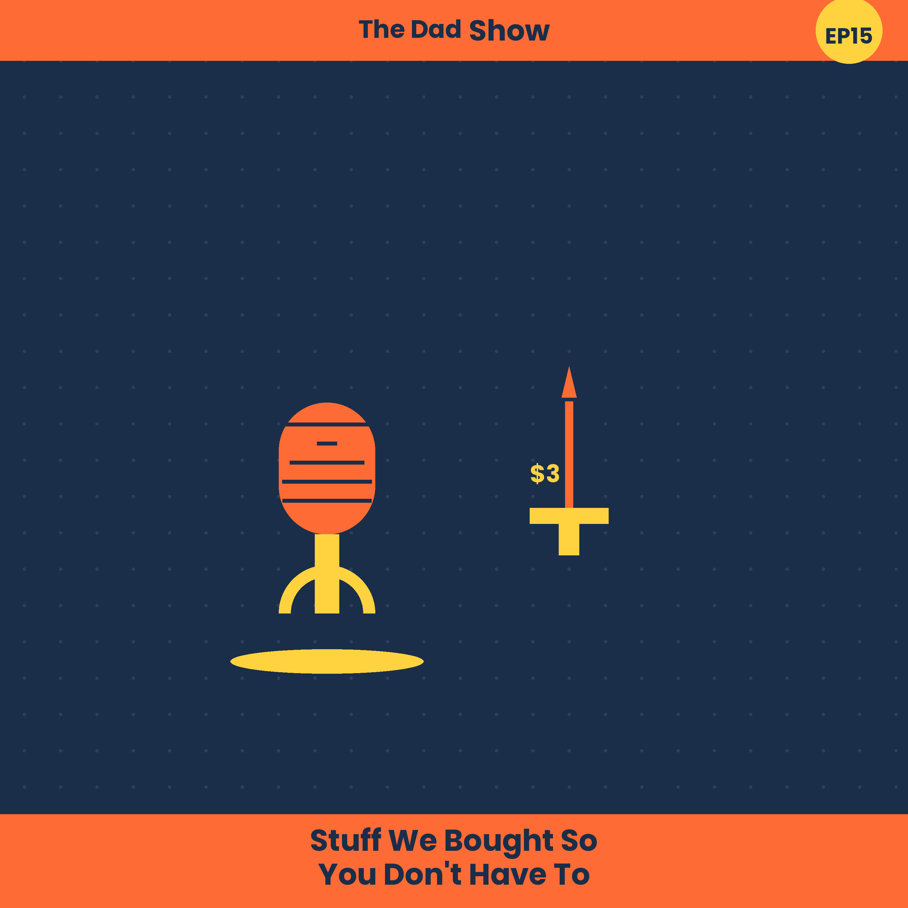 Episode 15: Stuff We Bought So You Don't Have To episode artwork