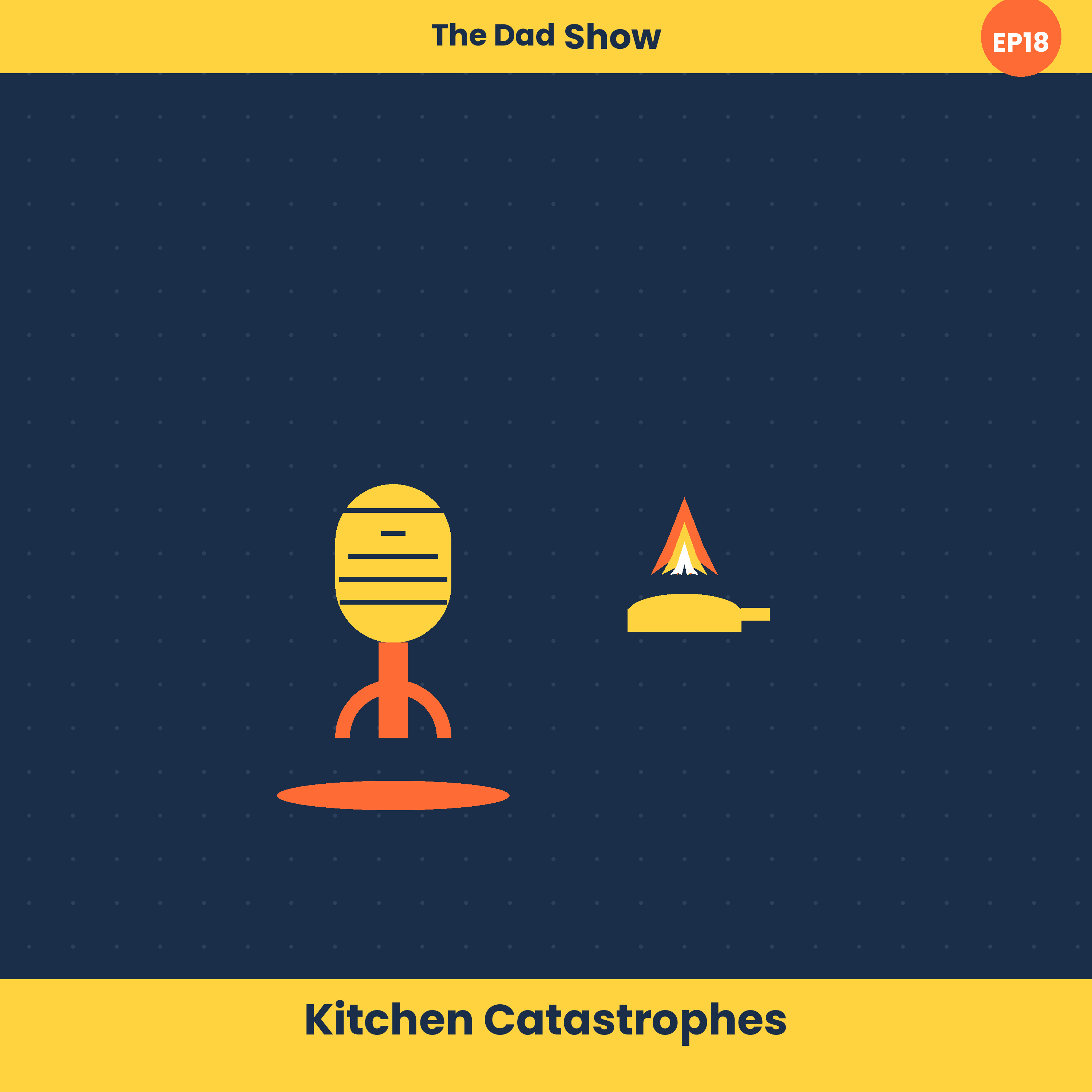 Episode 18: Kitchen Catastrophes episode artwork
