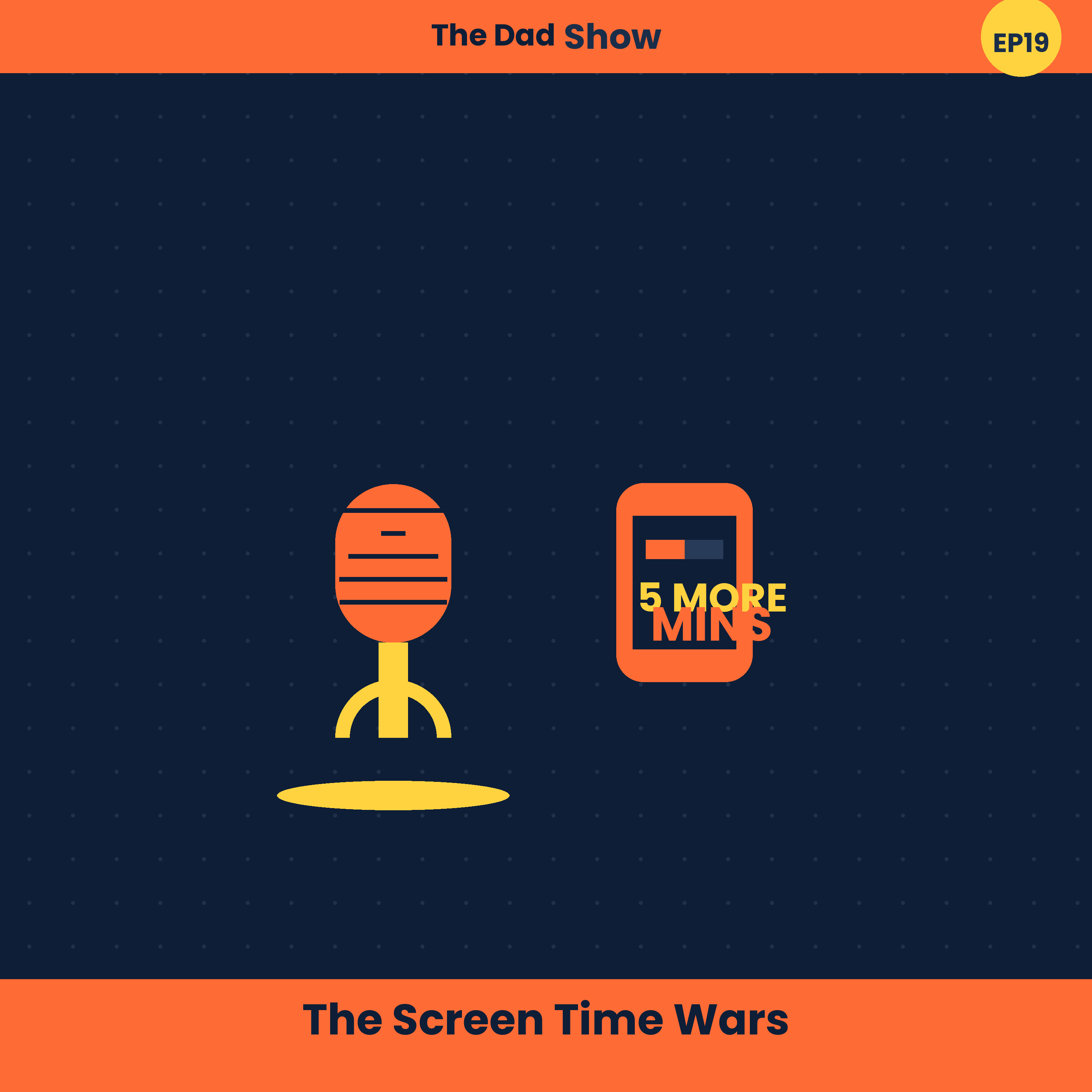 Episode 19: The Screen Time Wars episode artwork